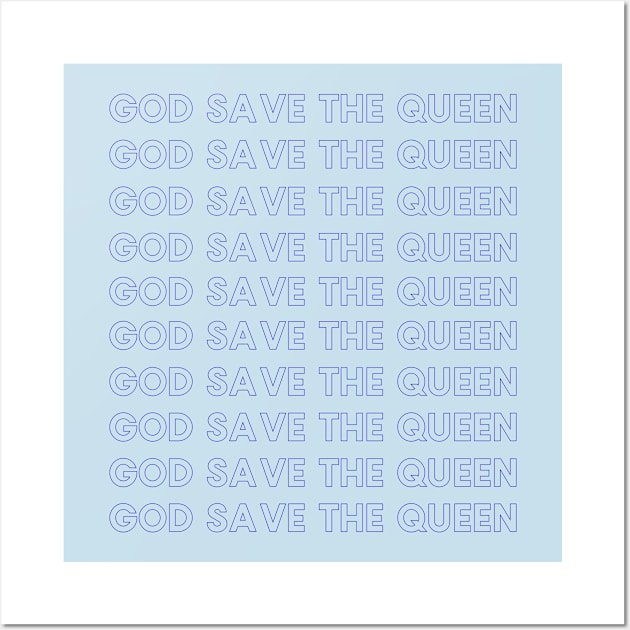 God save the Queen Wall Art by MessageOnApparel